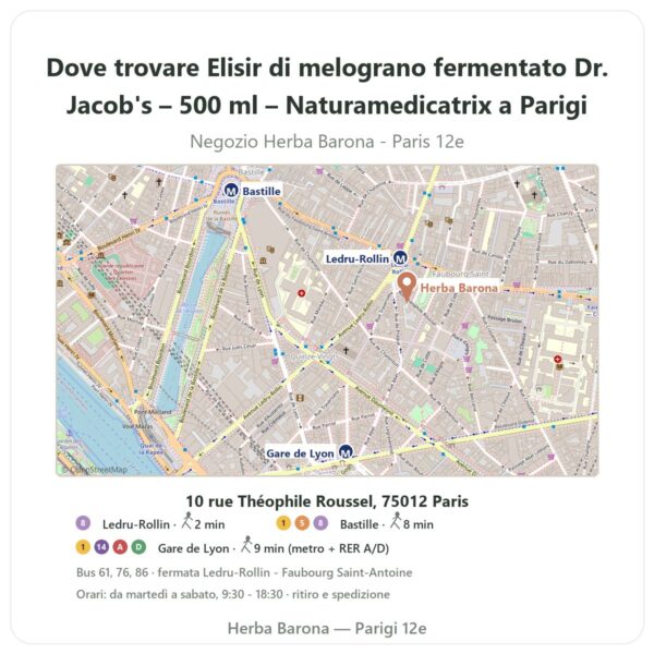 Dove trovare Elisir di melograno fermentato Dr. Jacob's – 500 ml – Naturamedicatrix a Parigi - mappa del negozio Herba Barona Paris 12e