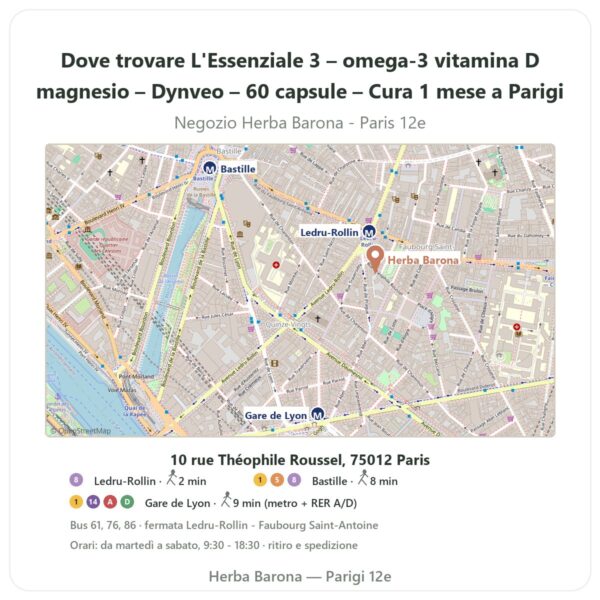 Dove trovare L'Essenziale 3 – omega-3 vitamina D magnesio – Dynveo – 60 capsule – Cura 1 mese a Parigi - mappa del negozio Herba Barona Paris 12e