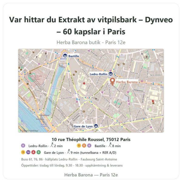 Var hittar du Extrakt av vitpilsbark – Dynveo – 60 kapslar i Paris - butikskarta Herba Barona Paris 12e