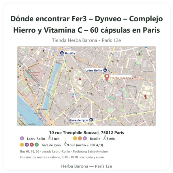 Dónde encontrar Fer3 – Dynveo – Complejo Hierro y Vitamina C – 60 cápsulas en París - plano de la tienda Herba Barona Paris 12e