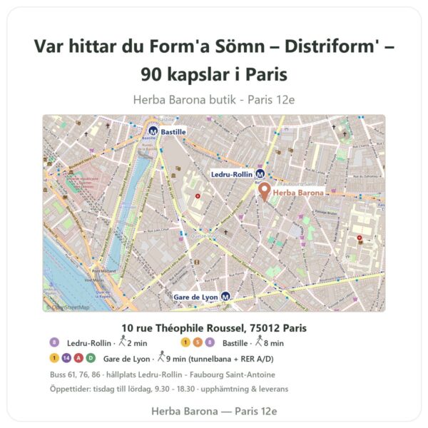 Var hittar du Form'a Sömn – Distriform' – 90 kapslar i Paris - butikskarta Herba Barona Paris 12e