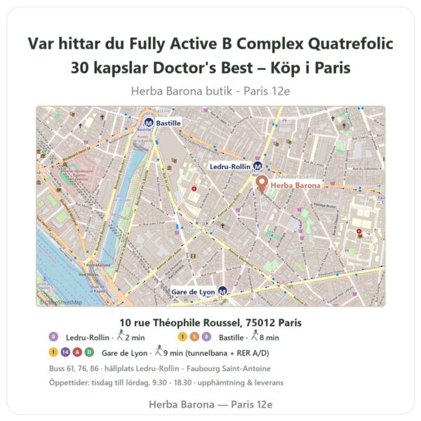 Var hittar du Fully Active B Complex Quatrefolic 30 kapslar Doctor's Best – Köp i Paris - butikskarta Herba Barona Paris 12e