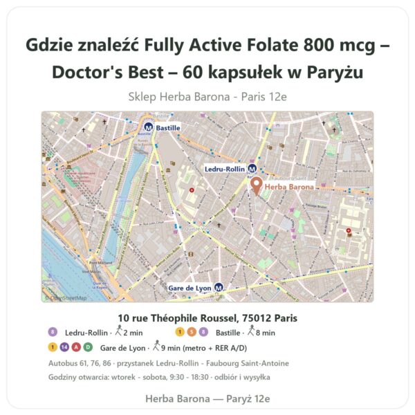 Gdzie znaleźć Fully Active Folate 800 mcg – Doctor's Best – 60 kapsułek w Paryżu - mapa sklepu Herba Barona Paris 12e