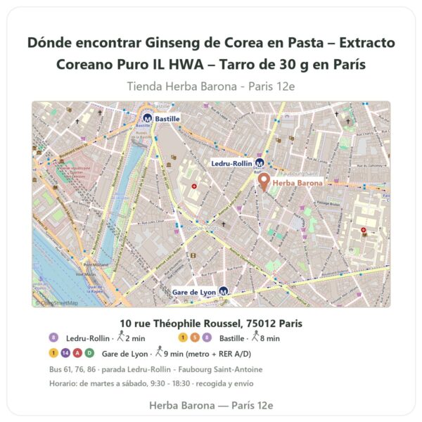 Dónde encontrar Ginseng de Corea en Pasta – Extracto Coreano Puro IL HWA – Tarro de 30 g en París - plano de la tienda Herba Barona Paris 12e