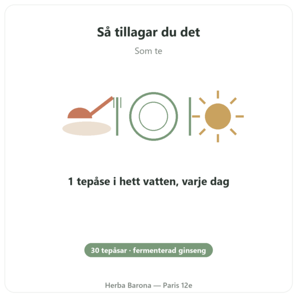 Ginst15: det Fermenterade Ginsengteet IL HWA 30 påsar användning och dosering Paris Herba Barona