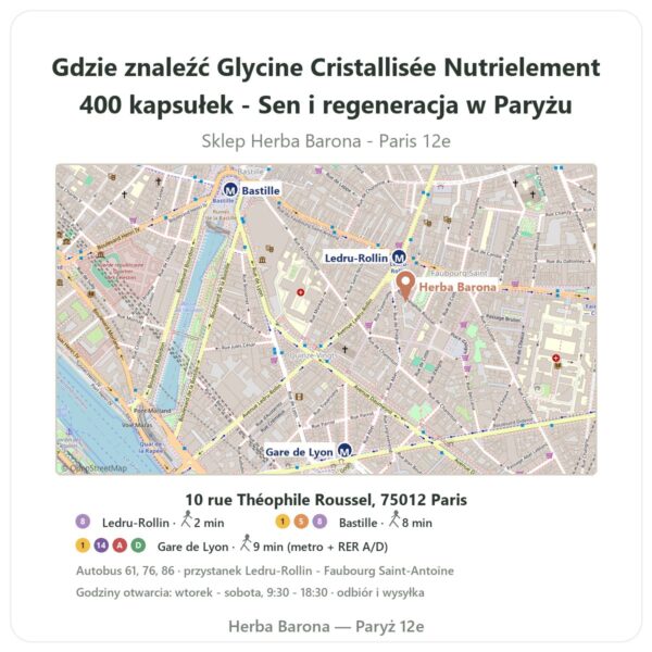 Gdzie znaleźć Glycine Cristallisée Nutrielement 400 kapsułek - Sen i regeneracja w Paryżu - mapa sklepu Herba Barona Paris 12e