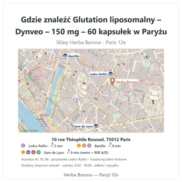 Gdzie znaleźć Glutation liposomalny – Dynveo – 150 mg – 60 kapsułek w Paryżu - mapa sklepu Herba Barona Paris 12e
