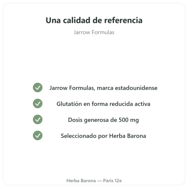 Glutatión Reducido 500 mg – 60 Cápsulas – Jarrow Formulas calidad Paris Herba Barona