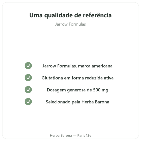 Glutationa Reduzida 500mg 60 Cápsulas Jarrow Formulas qualidade Paris Herba Barona