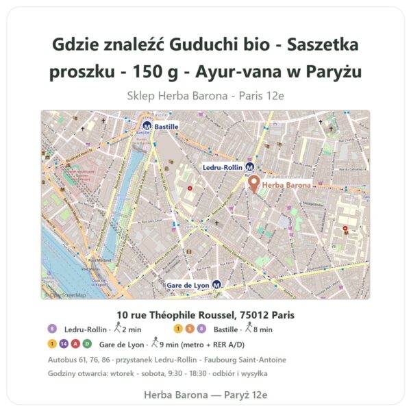 Gdzie znaleźć Guduchi bio - Saszetka proszku - 150 g - Ayur-vana w Paryżu - mapa sklepu Herba Barona Paris 12e