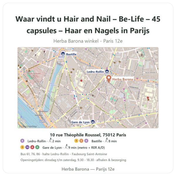 Waar vindt u Hair and Nail – Be-Life – 45 capsules – Haar en Nagels in Parijs - winkelplattegrond Herba Barona Paris 12e