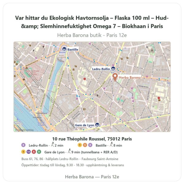 Var hittar du Ekologisk Havtornsolja – Flaska 100 ml – Hud- & Slemhinnefuktighet Omega 7 – Biokhaan i Paris - butikskarta Herba Barona Paris 12e