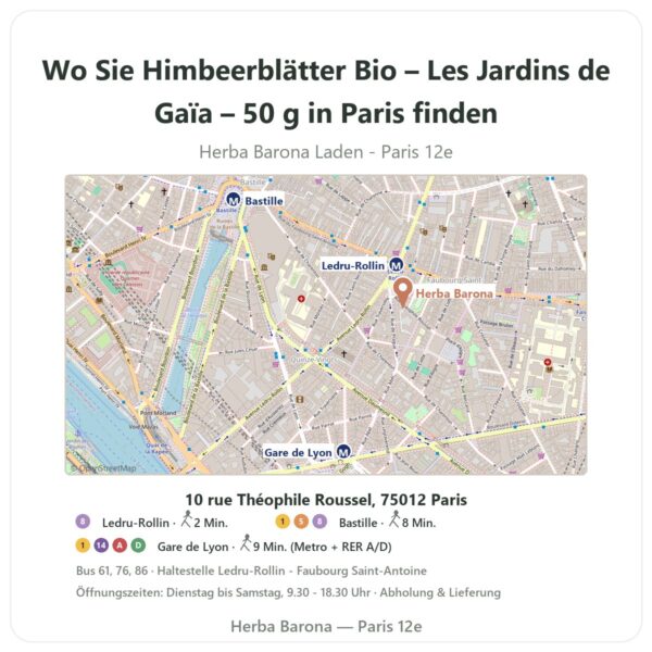 Wo finden Sie Himbeerblätter Bio – Les Jardins de Gaïa – 50 g in Paris - Ladenplan Herba Barona Paris 12e