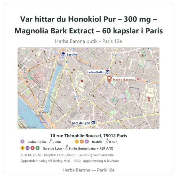 Var hittar du Honokiol Pur – 300 mg – Magnolia Bark Extract – 60 kapslar i Paris - butikskarta Herba Barona Paris 12e