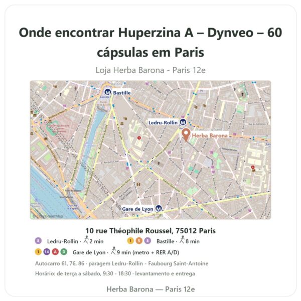 Onde encontrar Huperzina A – Dynveo – 60 cápsulas em Paris - mapa da loja Herba Barona Paris 12e