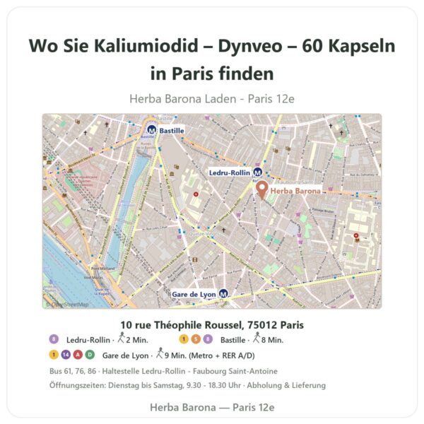 Wo finden Sie Kaliumiodid – Dynveo – 60 Kapseln in Paris - Ladenplan Herba Barona Paris 12e