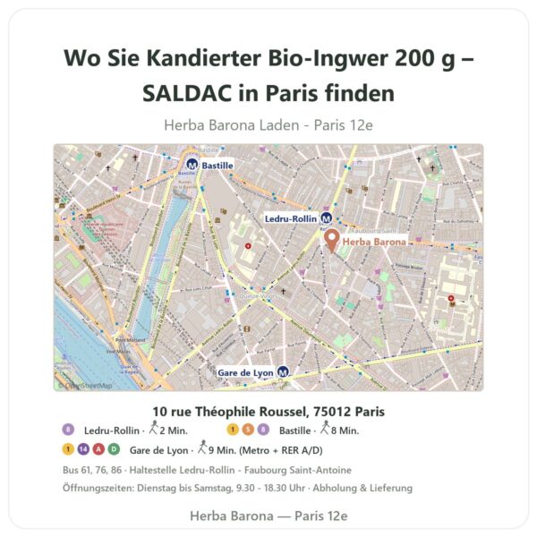 Wo finden Sie Kandierter Bio-Ingwer 200 g – SALDAC in Paris - Ladenplan Herba Barona Paris 12e