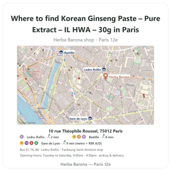 Where to find Korean Ginseng Paste – Pure Extract – IL HWA – 30g in Paris - store map Herba Barona Paris 12e