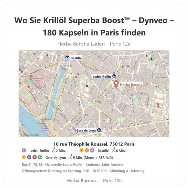 Wo finden Sie Krillöl Superba Boost™ – Dynveo – 180 Kapseln in Paris - Ladenplan Herba Barona Paris 12e