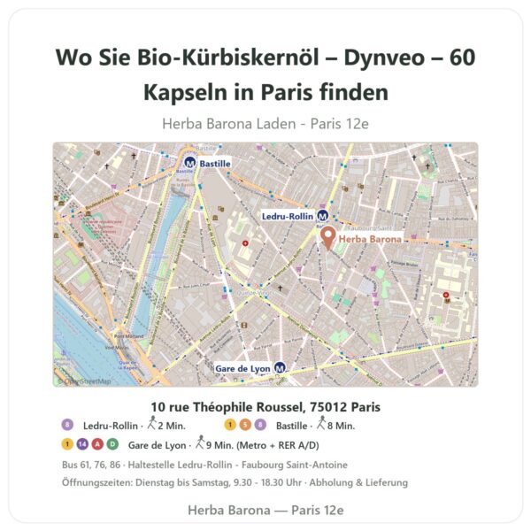 Wo finden Sie Bio-Kürbiskernöl – Dynveo – 60 Kapseln in Paris - Ladenplan Herba Barona Paris 12e