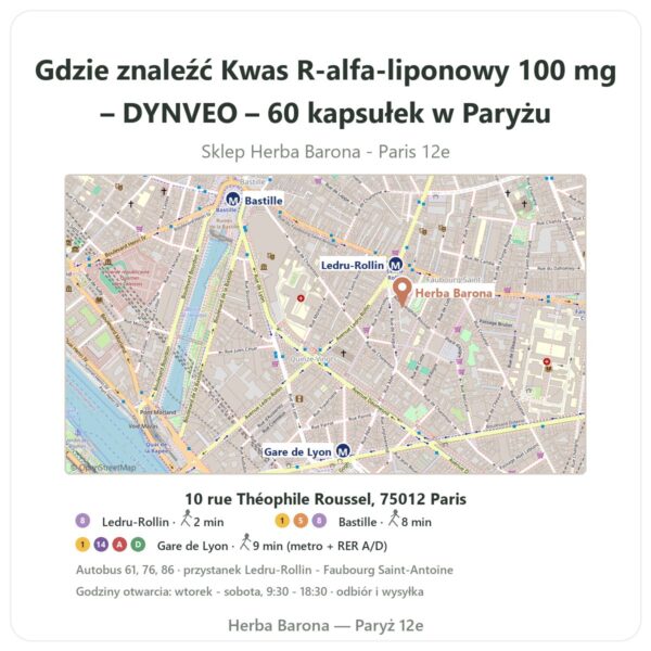 Gdzie znaleźć Kwas R-alfa-liponowy 100 mg – DYNVEO – 60 kapsułek w Paryżu - mapa sklepu Herba Barona Paris 12e
