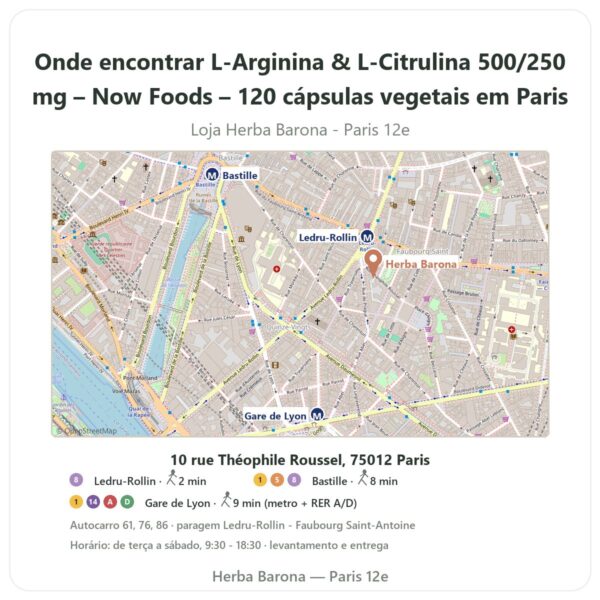 Onde encontrar L-Arginina & L-Citrulina 500/250 mg – Now Foods – 120 cápsulas vegetais em Paris - mapa da loja Herba Barona Paris 12e