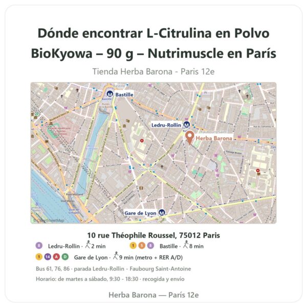 Dónde encontrar L-Citrulina en Polvo BioKyowa – 90 g – Nutrimuscle en París - plano de la tienda Herba Barona Paris 12e
