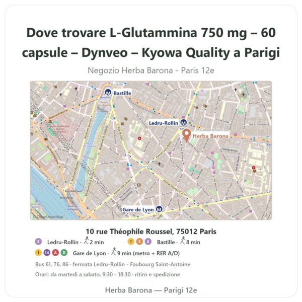 Dove trovare L-Glutammina 750 mg – 60 capsule – Dynveo – Kyowa Quality a Parigi - mappa del negozio Herba Barona Paris 12e