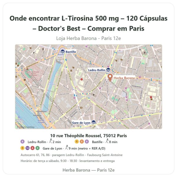 Onde encontrar L-Tirosina 500 mg – 120 Cápsulas – Doctor's Best – Comprar em Paris - mapa da loja Herba Barona Paris 12e