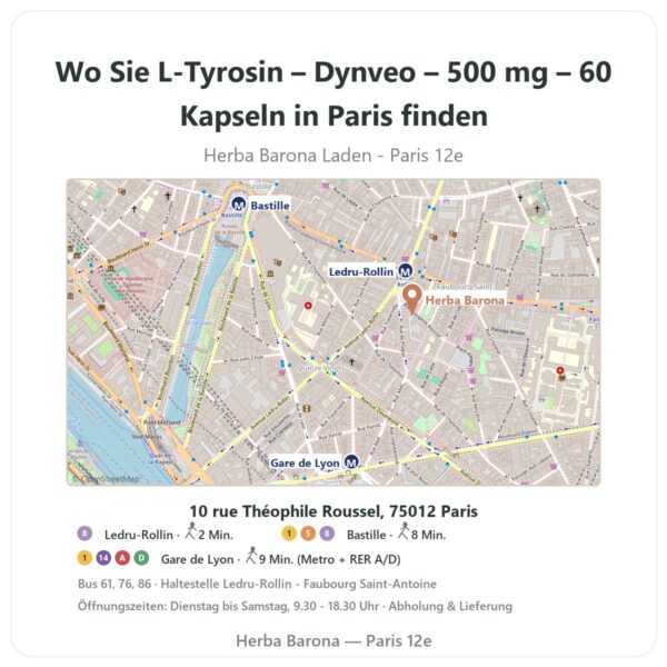 Wo finden Sie L-Tyrosin – Dynveo – 500 mg – 60 Kapseln in Paris - Ladenplan Herba Barona Paris 12e