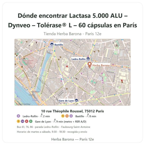 Dónde encontrar Lactasa 5.000 ALU – Dynveo – Tolérase® L – 60 cápsulas en París - plano de la tienda Herba Barona Paris 12e