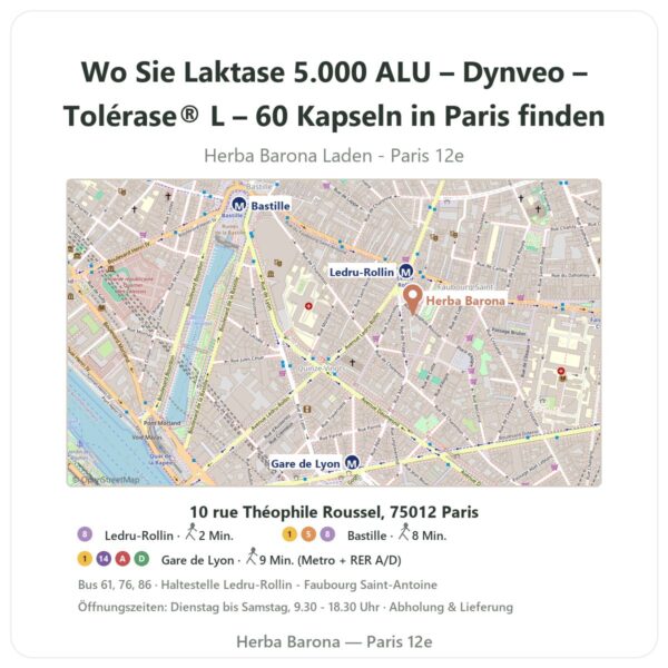 Wo finden Sie Laktase 5.000 ALU – Dynveo – Tolérase® L – 60 Kapseln in Paris - Ladenplan Herba Barona Paris 12e