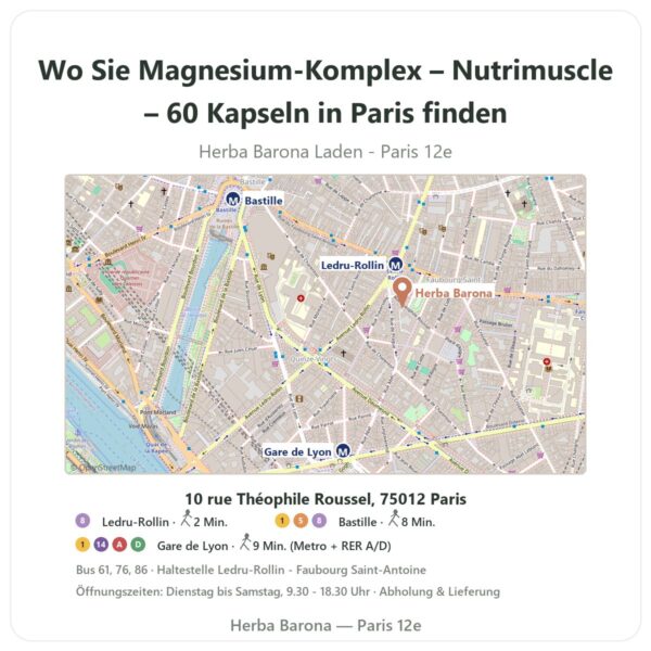 Wo finden Sie Magnesium-Komplex – Nutrimuscle – 60 Kapseln in Paris - Ladenplan Herba Barona Paris 12e