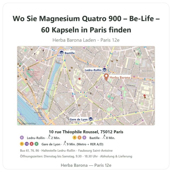 Wo finden Sie Magnesium Quatro 900 – Be-Life – 60 Kapseln in Paris - Ladenplan Herba Barona Paris 12e