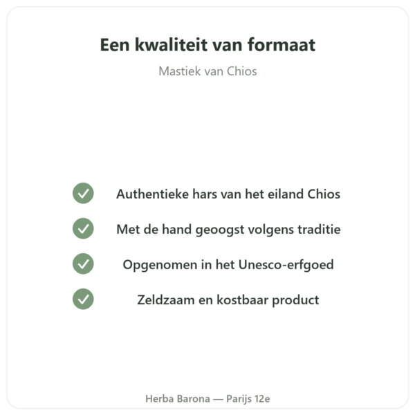 Mastiek van het eiland Chios – 10 g kwaliteit Paris Herba Barona