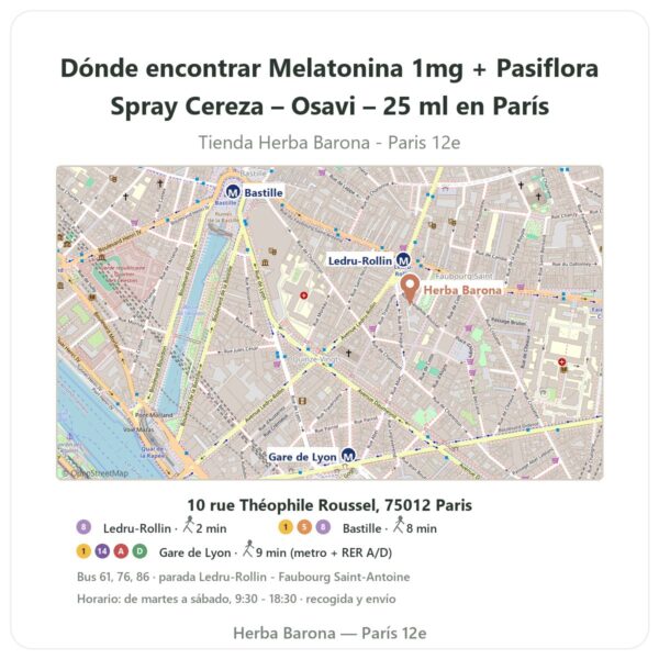 Dónde encontrar Melatonina 1mg + Pasiflora Spray Cereza – Osavi – 25 ml en París - plano de la tienda Herba Barona Paris 12e