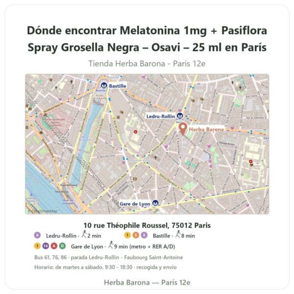 Dónde encontrar Melatonina 1mg + Pasiflora Spray Grosella Negra – Osavi – 25 ml en París - plano de la tienda Herba Barona Paris 12e