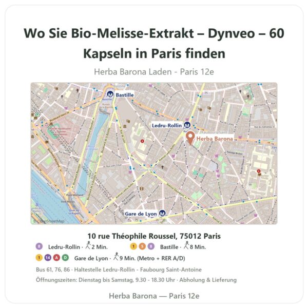 Wo finden Sie Bio-Melisse-Extrakt – Dynveo – 60 Kapseln in Paris - Ladenplan Herba Barona Paris 12e