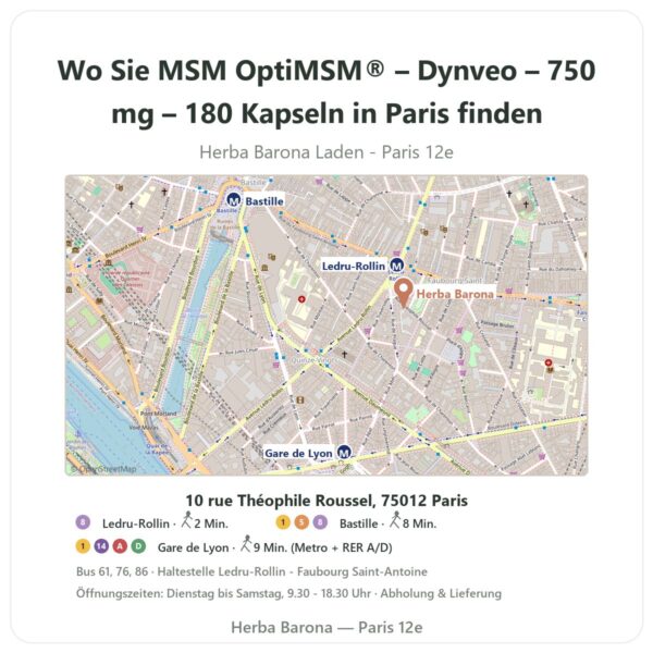 Wo finden Sie MSM OptiMSM® – Dynveo – 750 mg – 180 Kapseln in Paris - Ladenplan Herba Barona Paris 12e