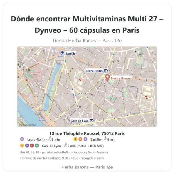 Dónde encontrar Multivitaminas Multi 27 – Dynveo – 60 cápsulas en París - plano de la tienda Herba Barona Paris 12e