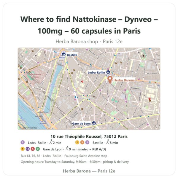 Where to find Nattokinase – Dynveo – 100mg – 60 capsules in Paris - store map Herba Barona Paris 12e