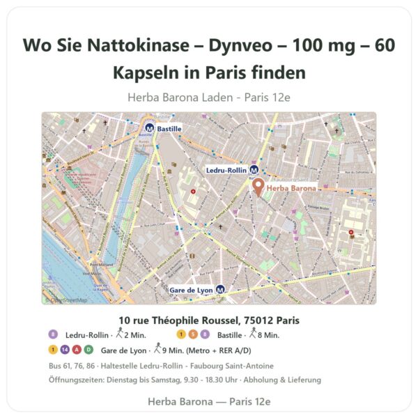 Wo finden Sie Nattokinase – Dynveo – 100 mg – 60 Kapseln in Paris - Ladenplan Herba Barona Paris 12e