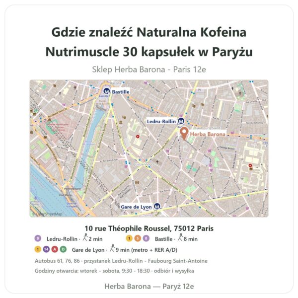 Gdzie znaleźć Naturalna Kofeina Nutrimuscle 30 kapsułek w Paryżu - mapa sklepu Herba Barona Paris 12e