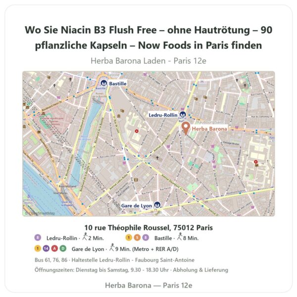 Wo finden Sie Niacin B3 Flush Free – ohne Hautrötung – 90 pflanzliche Kapseln – Now Foods in Paris - Ladenplan Herba Barona Paris 12e