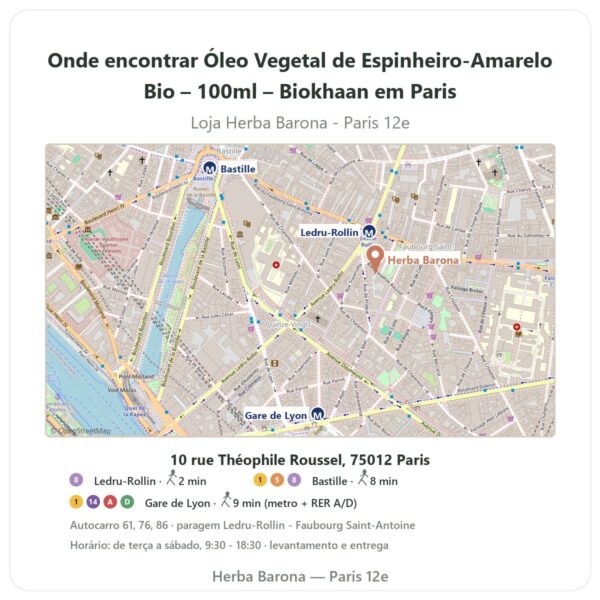 Onde encontrar Óleo Vegetal de Espinheiro-Amarelo Bio – 100ml – Biokhaan em Paris - mapa da loja Herba Barona Paris 12e
