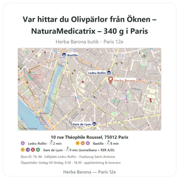 Var hittar du Olivpärlor från Öknen – NaturaMedicatrix – 340 g i Paris - butikskarta Herba Barona Paris 12e