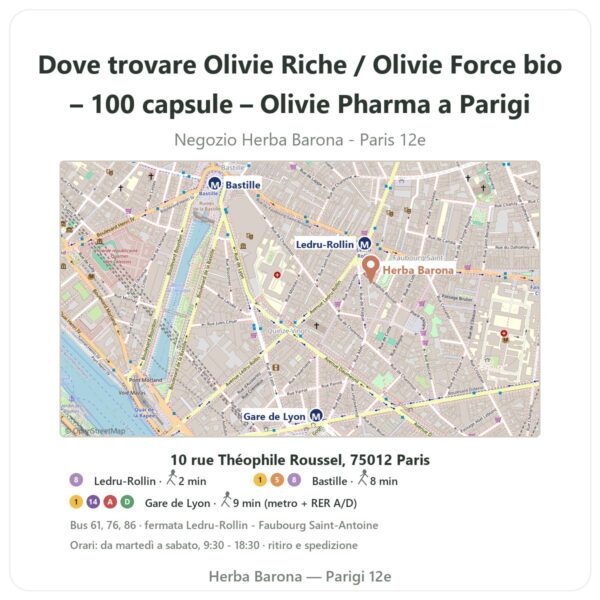 Dove trovare Olivie Riche / Olivie Force bio – 100 capsule – Olivie Pharma a Parigi - mappa del negozio Herba Barona Paris 12e