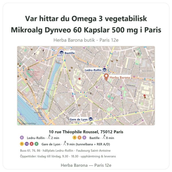 Var hittar du Omega 3 vegetabilisk Mikroalg Dynveo 60 Kapslar 500 mg i Paris - butikskarta Herba Barona Paris 12e