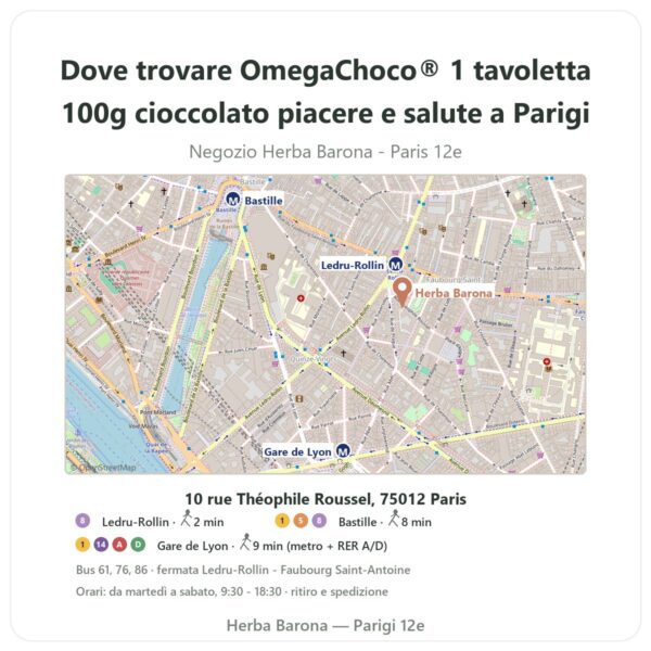 Dove trovare OmegaChoco® 1 tavoletta 100g cioccolato piacere e salute a Parigi - mappa del negozio Herba Barona Paris 12e