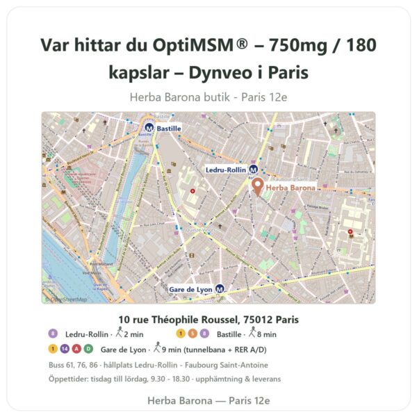 Var hittar du OptiMSM® – 750mg / 180 kapslar – Dynveo i Paris - butikskarta Herba Barona Paris 12e